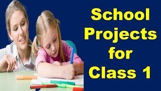 Top 6 School Projects for Class 1 I Class 1 के बच्चों के स्कूल का प्रोजेक्ट्स कैसे बनाये I