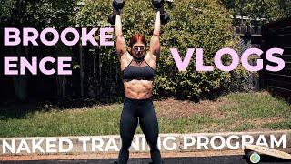 BROOKE ENCE VLOGS | A Day in The NAKED Training Program