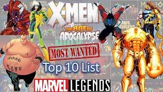 UPDATED: Top 10 Most Wanted X-men aoa Age of Apocalypse Marvel Legends