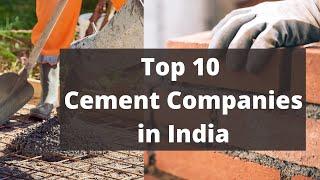 Top 10 Cement Companies in India (2020)