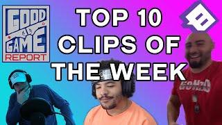 Good Game Report's Top 10 Streamer Clips | Week #5