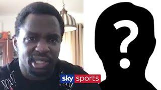 Dillian Whyte names the boxing figure he would HATE to be in lockdown with