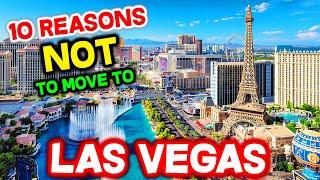 Top 10 Reasons NOT to Move to Las Vegas, Nevada