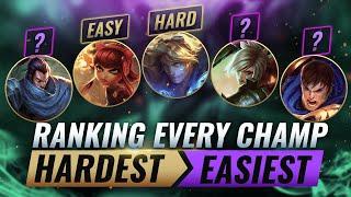 Ranking EVERY CHAMPION From HARDEST To EASIEST - League of Legends Season 10