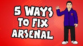 5 Ways To Fix Arsenal! ►  Onefootball x 442oons