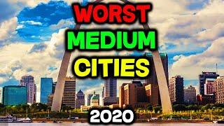 Top 10 WORST Medium Cities to Live in America for 2020