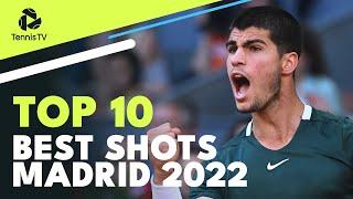 Top 10 Best Shots & Rallies | Madrid 2022