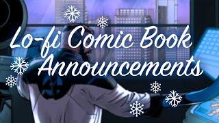 lofi 2020 marvel comic book announcements to study / relax to