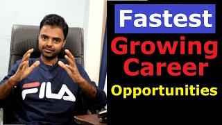 Fastest Growing Careers in India/High Demand Highest Paying Jobs in the Next 10 Years in India