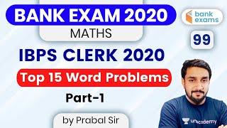 12:00 PM - IBPS Clerk 2020 | Maths by Prabal Lavaniya | Top 15 Word Problems (Part-1)