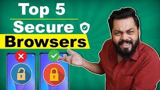 Top 5 Best Secure Browsers For Android ⚡⚡⚡ Take Control Of Your Privacy (May 2020)