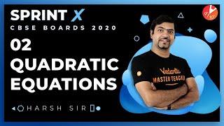 Quadratic Equations Class 10 Sprint X 2020 L2 | NCERT Maths | CBSE Board Exam @Vedantu Class 9 & 10