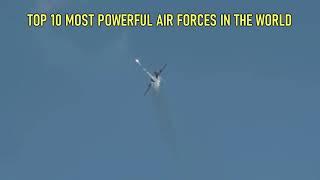 Top 10 Most powerful Air forces 2020