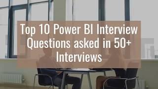 Top 10 Power BI Interview questions asked in 50+ Interviews- Level 1