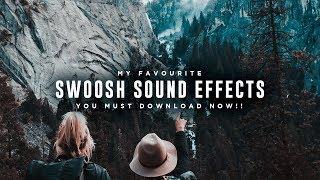 My Top FREE Favourite Swoosh Sound Effects For Your Videos || Free Sound Effects