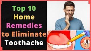 Top 10 Home Remedies to Eliminate Toothache