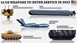 10 US weapons to enter service this year in 2022