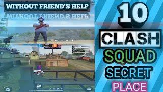 TOP 10 CLASH SQUAD SECRET PLACE IN FREE FIRE 