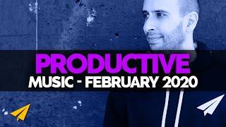 Productive Music Playlist | 1 Hour Mix | February 2020 | #EntVibes