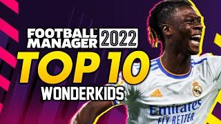 FOOTBALL MANAGER 2022: Top 10 Wonderkids #FM22