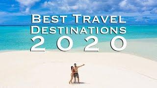 20 Best Travel Destinations of 2020