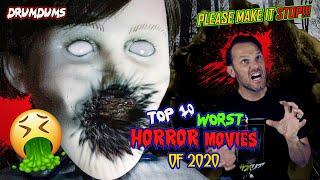 Top 10 WORST HORROR Movies of 2020 (I'm Going To Be SICK!!)