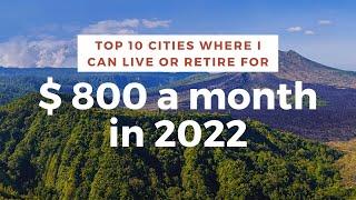 Top 10 cities where I can live or retire for $800 month in 2022