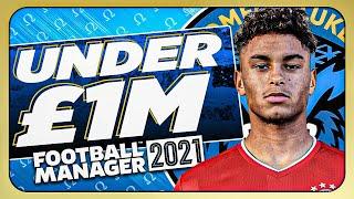 My Top 10 Wonderkids UNDER £1m | Football Manager 2021