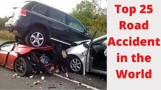 Top 25 Road Accidentin the World | TOP AT A GLANCE