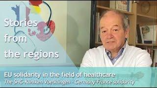 Stories from the regions - EU solidarity in the field of healthcare: Germany-France