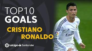 TOP 10 GOALS LaLiga Cristiano Ronaldo