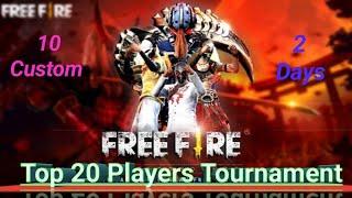 2020 Free fire Tournament Top 20 player 10 customs 2days Point score tournament