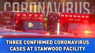 3 Confirmed Coronavirus Cases at Stanwood Facility