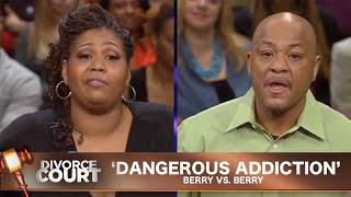 Vintage Divorce Court: Berry Vs. Berry: Dangerous Addiction