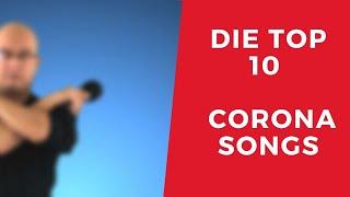 Die Top 10 Corona Songs