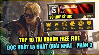 Free Fire | TOP 10 Tài Khoản Free Fire Độc Nhất Lạ Nhất Quái Chiêu Nhất - PHẦN 3 | Rikaki Gaming