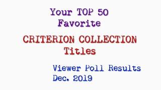 Your Top 50 Favorite Criterion Collection Titles (Viewer Poll Results) (Dec. 2019)