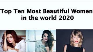 Top 10 Most Beautiful Women in the World 2020