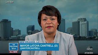 New Orleans Mayor LaToya Cantrell Shares Biggest Concerns for City | The View