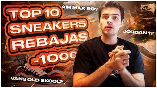 Top 10 SNEAKERS en REBAJAS -100€