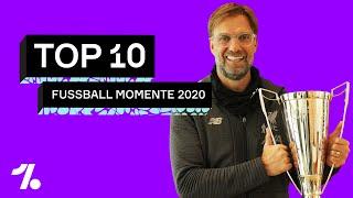 Top 10 Fussball-Momente 2020!