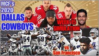 2020 COWBOYS WEEK 15 SIMULATION vs SAN FRANCISCO: Dak's Offense...Top 10 QB; More Zeke In Pass Game?