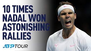 10 Times Rafael Nadal Won Astonishing Rallies | TOP 10 | ATP