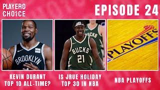 KEVIN DURANT TOP 10 ALL-TIME?! | Players Choice Episode 24