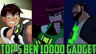 Top 5 Ben 10000 Gadget / Creation