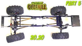 PROJECT "OVERKILL" 2020 (PT 5) DON'T GET LEFT BEHIND! OLD, NEW, USED, & MADE - BUILT | RC ADVENTURES