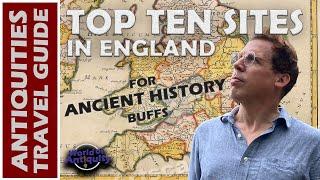 Top 10 Sites in England for Ancient History Fans