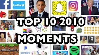 Top 10 2010 moments of all time