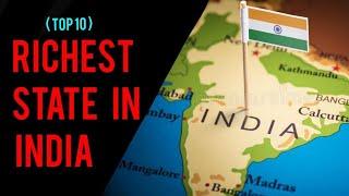 Richest states in India I Top 10 I GDP I India's richest states I