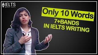 Only 10 word for 7+ bands in Writing | IELTS Made Easy by Sonam Sandhu